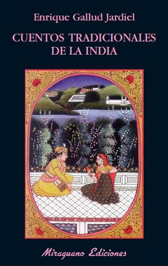 CUENTOS TRADICIONALES DE LA INDIA | 9788478134137 | ANÓNIMO | Llibreria L'Odissea - Libreria Online de Vilafranca del Penedès - Comprar libros