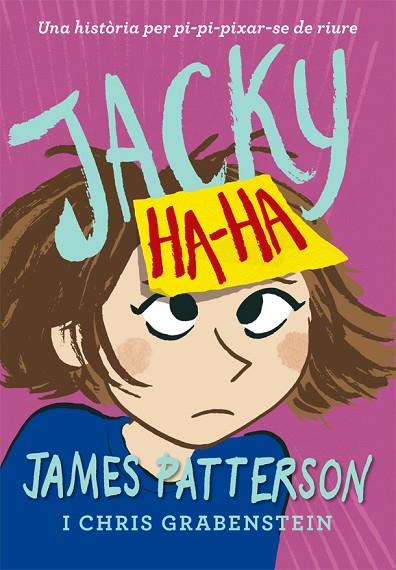 JACKY HA-HA | 9788424658885 | PATTERSON, JAMES | Llibreria L'Odissea - Libreria Online de Vilafranca del Penedès - Comprar libros