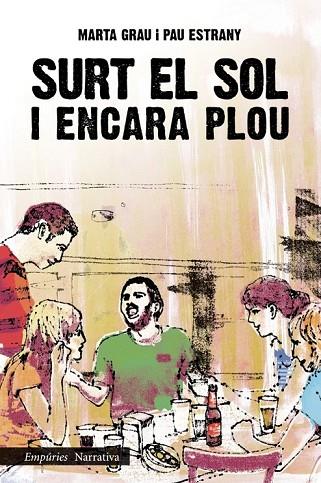 SURT EL SOL I ENCARA PLOU | 9788497878203 | GRAU, MARTA / ESTRANY, PAU | Llibreria L'Odissea - Libreria Online de Vilafranca del Penedès - Comprar libros