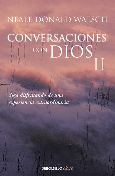 CONVERSACIONES CON DIOS II | 9788466330596 | WALSCH, NEALE DONALD | Llibreria Online de Vilafranca del Penedès | Comprar llibres en català