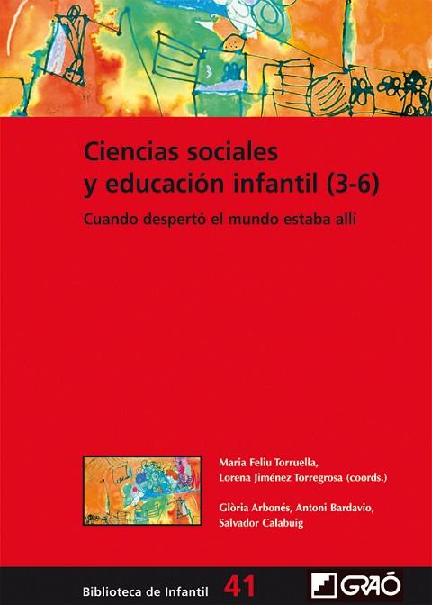 CIENCIAS SOCIALES Y EDUCACIÓN INFANTIL (3-6) | 9788499806501 | ARBONÉS VILLAVERDE, GLÒRIA/BARDAVIO NOVI, ANTONI/CALABUIG SERRA, SALVADOR/FELIU TORRUELLA, MARIA/JIM | Llibreria Online de Vilafranca del Penedès | Comprar llibres en català