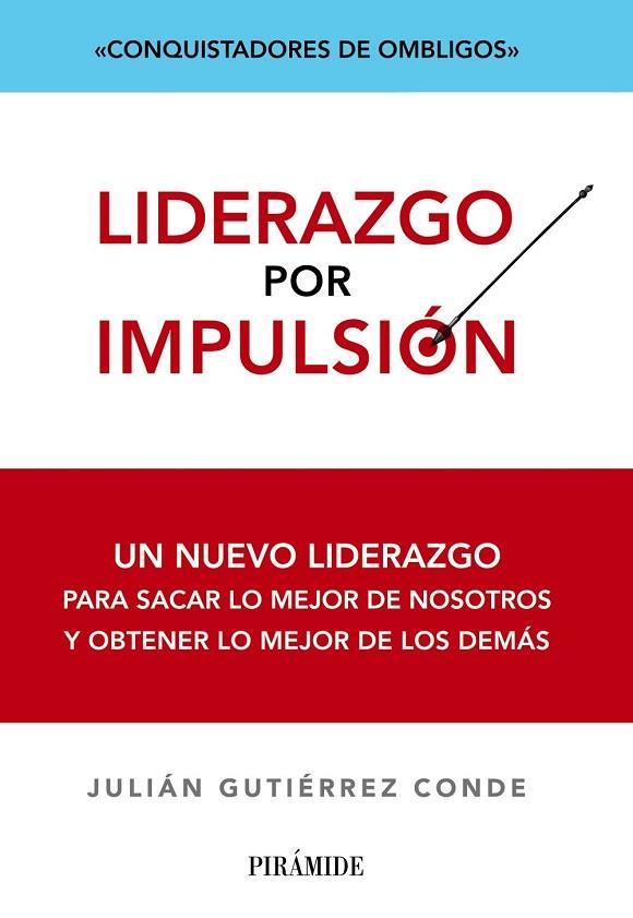 LIDERAZGO POR IMPULSIÓN | 9788436828344 | GUTIÉRREZ, JULIÁN | Llibreria L'Odissea - Libreria Online de Vilafranca del Penedès - Comprar libros