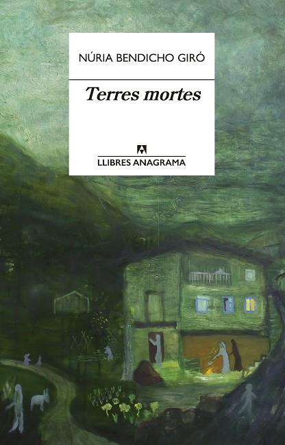 TERRES MORTES | 9788433915887 | BENDICHO GIRÓ, NÚRIA | Llibreria Online de Vilafranca del Penedès | Comprar llibres en català