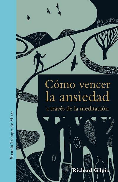 CÓMO VENCER LA ANSIEDAD A TRAVÉS DE LA MEDITACIÓN | 9788417454401 | GILPIN, RICHARD | Llibreria L'Odissea - Libreria Online de Vilafranca del Penedès - Comprar libros