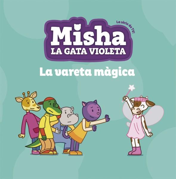 MISHA LA GATA VIOLETA 2 LA VARETA MÀGICA | 9788424662752 | Llibreria Online de Vilafranca del Penedès | Comprar llibres en català