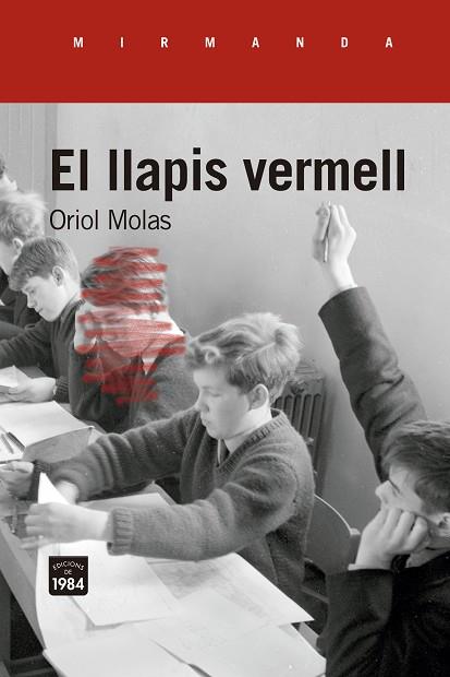 EL LLAPIS VERMELL | 9788418858369 | MOLAS I GRAU, ORIOL | Llibreria Online de Vilafranca del Penedès | Comprar llibres en català