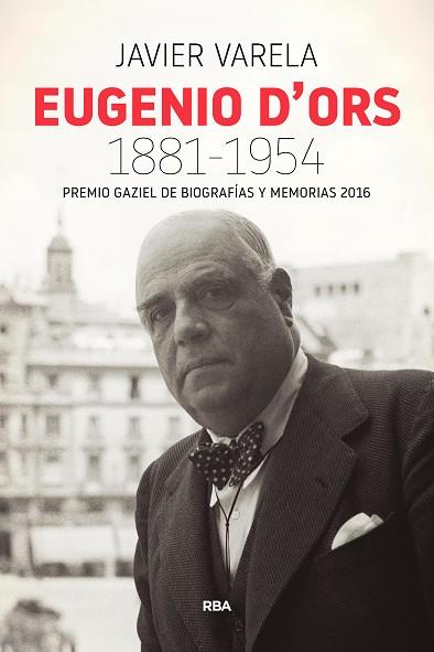 EUGENIO D'ORS 1881 - 1954  | 9788490568330 | VARELA TORTAJADA, JAVIER | Llibreria Online de Vilafranca del Penedès | Comprar llibres en català