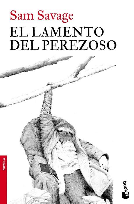 EL LAMENTO DEL PEREZOSO | 9788432250934 | SAVAGE, SAM | Llibreria L'Odissea - Libreria Online de Vilafranca del Penedès - Comprar libros