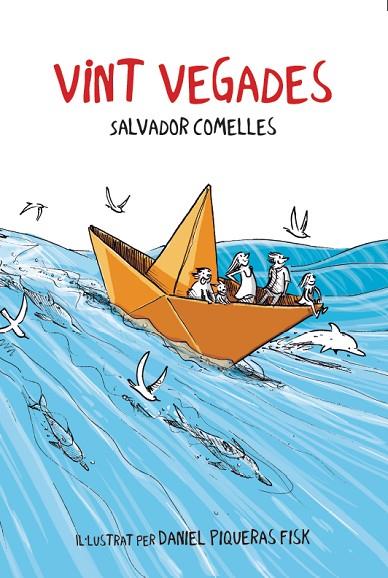 VINT VEGADES | 9788412896107 | COMELLES, SALVADOR | Llibreria Online de Vilafranca del Penedès | Comprar llibres en català