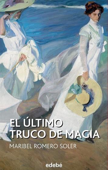 EL ÚLTIMO TRUCO DE MAGIA | 9788468316116 | ROMERO SOLER, Mª ISABEL | Llibreria Online de Vilafranca del Penedès | Comprar llibres en català