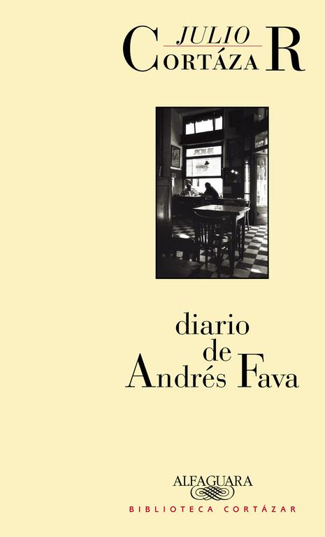 DIARIO DE ANDRES FAVA | 9788420482859 | J.CORTAZAR | Llibreria Online de Vilafranca del Penedès | Comprar llibres en català