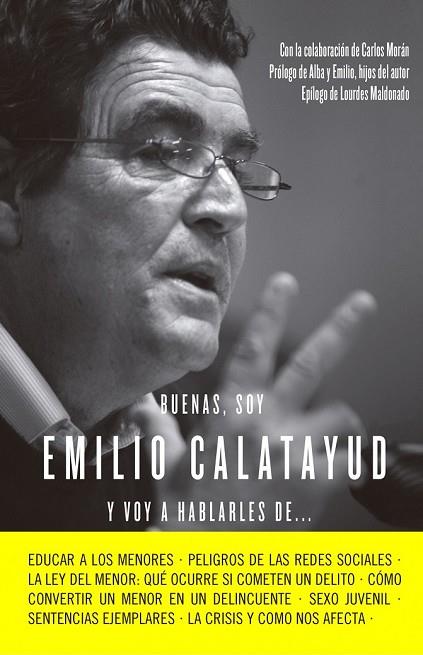 BUENAS SOY EMILIO CALATAYUD Y VOY A HABLARLES DE | 9788415678731 | CALATAYUD, EMILIO | Llibreria Online de Vilafranca del Penedès | Comprar llibres en català