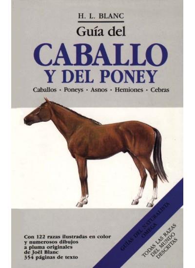 GUIA DEL CABALLO Y DEL PONEY | 9788428207935 | H.L.BLANC | Llibreria Online de Vilafranca del Penedès | Comprar llibres en català