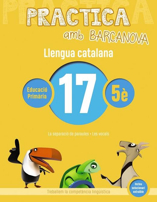 PRACTICA AMB BARCANOVA LLENGUA CATALANA 17 | 9788448945183 | AA. VV. | Llibreria Online de Vilafranca del Penedès | Comprar llibres en català