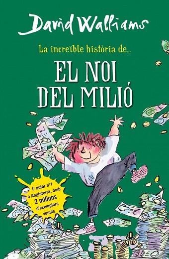 LA INCREÏBLE HISTÒRIA DE... EL NOI DEL MILIÓ | 9788490431061 | WALLIAMS, DAVID | Llibreria Online de Vilafranca del Penedès | Comprar llibres en català