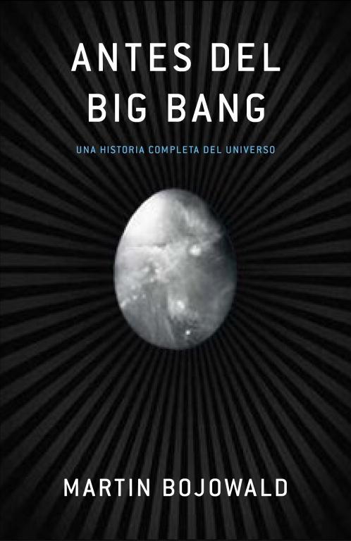 ANTES DEL BIG BANG | 9788483068489 | BOJOWALD, MARTIN | Llibreria L'Odissea - Libreria Online de Vilafranca del Penedès - Comprar libros