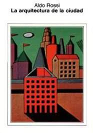 LA ARQUITECTURA DE LA CIUDAD | 9788425216060 | ALDO ROSSI | Llibreria Online de Vilafranca del Penedès | Comprar llibres en català