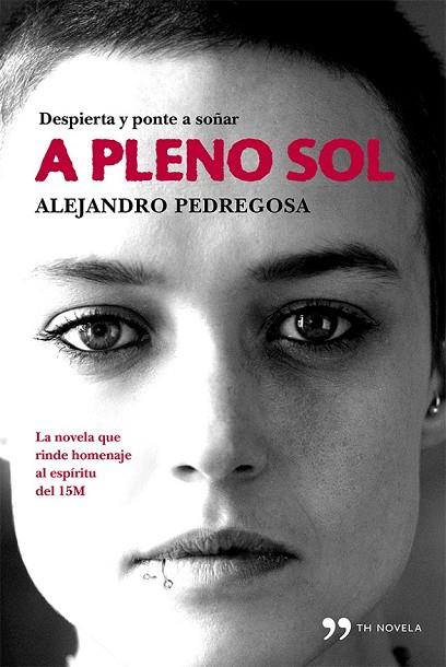 A PLENO SOL | 9788499982892 | PEDREGOSA, ALEJANDRO | Llibreria Online de Vilafranca del Penedès | Comprar llibres en català