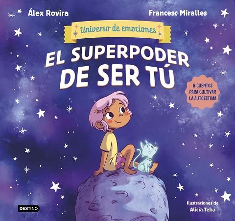 EL SUPERPODER DE SER TÚ | 9788408291442 | ROVIRA, ÁLEX/MIRALLES, FRANCESC | Llibreria Online de Vilafranca del Penedès | Comprar llibres en català