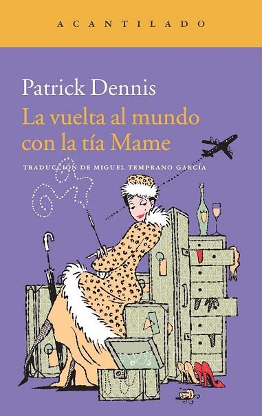 LA VUELTA AL MUNDO CON LA TÍA MAME | 9788415689843 | DENNIS, PATRICK | Llibreria L'Odissea - Libreria Online de Vilafranca del Penedès - Comprar libros