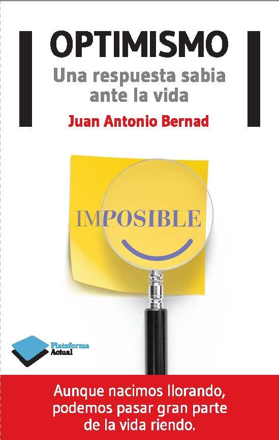 OPTIMISMO | 9788415750666 | BERNAD, JUAN ANTONIO | Llibreria Online de Vilafranca del Penedès | Comprar llibres en català