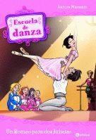 UN ROMEO PARA DOS JULIETAS 8 ESCUELA DE DANZA | 9788424631352 | MARSOTTO, AURORA | Llibreria Online de Vilafranca del Penedès | Comprar llibres en català