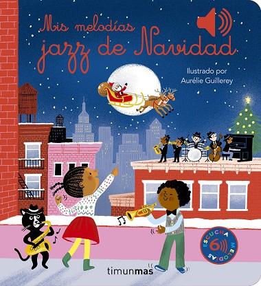 MIS MELODÍAS JAZZ DE NAVIDAD | 9788408287513 | GUILLEREY, AURÉLIE | Llibreria Online de Vilafranca del Penedès | Comprar llibres en català