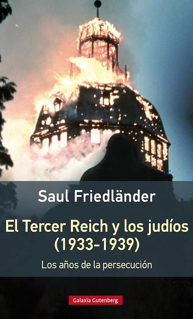 EL TERCER REICH Y LOS JUDÍOS (1933-1939)- RÚSTICA | 9788416495535 | FRIEDLÄNDER, SAUL | Llibreria Online de Vilafranca del Penedès | Comprar llibres en català