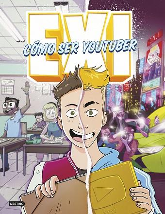 EXI CÓMO SER YOUTUBER | 9788408253754 | EXI | Llibreria Online de Vilafranca del Penedès | Comprar llibres en català