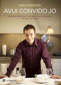 AVUI CONVIDO JO | 9788482649368 | PRADOS, ISMAEL | Llibreria Online de Vilafranca del Penedès | Comprar llibres en català