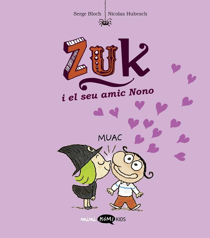 ZUK 4 ZUK I EL SEU AMIC NONO | 9788419183651 | BLOCH, SERGE | Llibreria L'Odissea - Libreria Online de Vilafranca del Penedès - Comprar libros