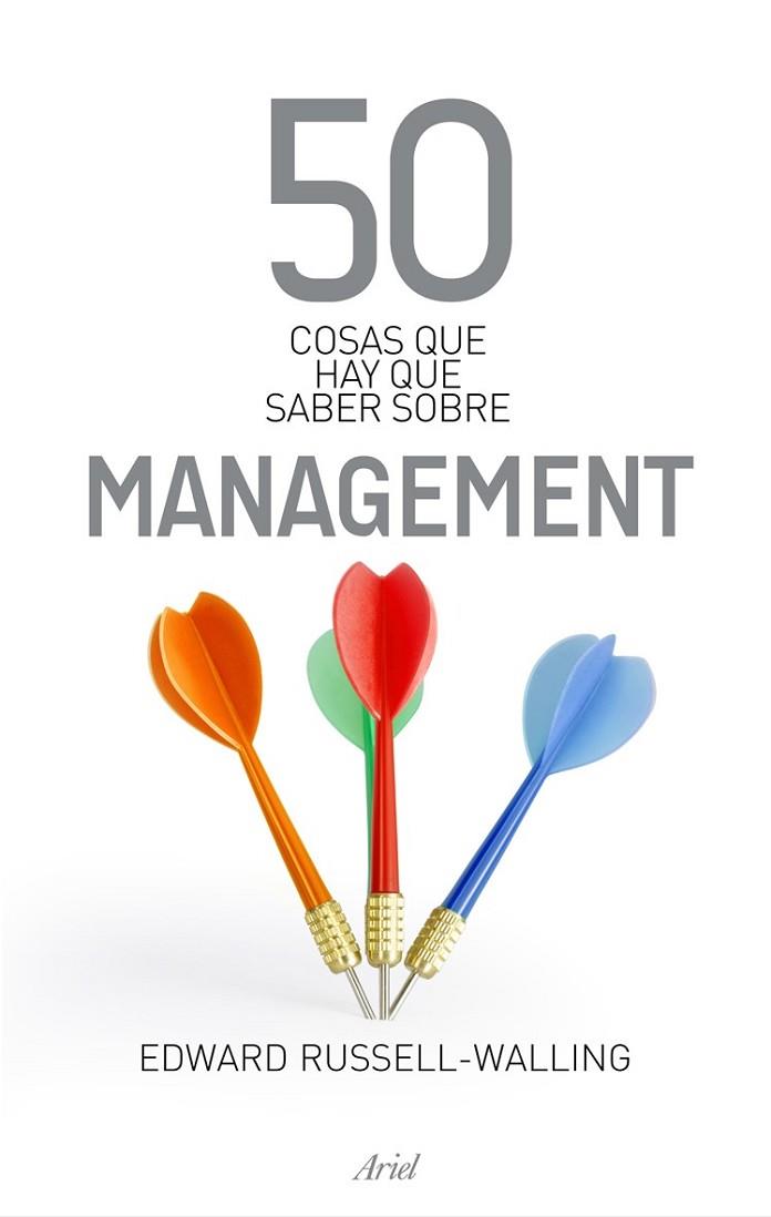 50 COSAS QUE HAY QUE SABER SOBRE MANAGEMENT | 9788434469488 | RUSSELL-WALLING, EDWARD | Llibreria L'Odissea - Libreria Online de Vilafranca del Penedès - Comprar libros