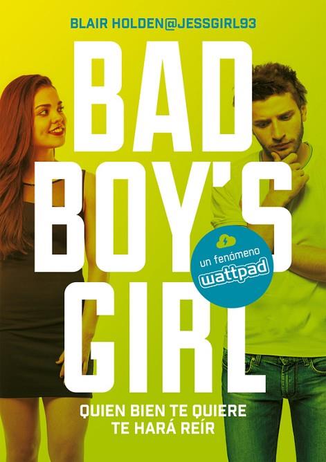 BAD BOY'S GIRL 4 QUAN BIEN TE QUIERE TE HARÁ REIR | 9788490437223 | HOLDEN, BLAIR | Llibreria Online de Vilafranca del Penedès | Comprar llibres en català