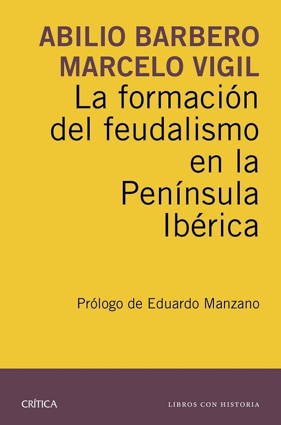 LA FORMACIÓN DEL FEUDALISMO EN LA PENÍNSULA IBÉRICA | 9788498927924 | BARBERO, ABILIO / VIGIL, MARCELO | Llibreria Online de Vilafranca del Penedès | Comprar llibres en català