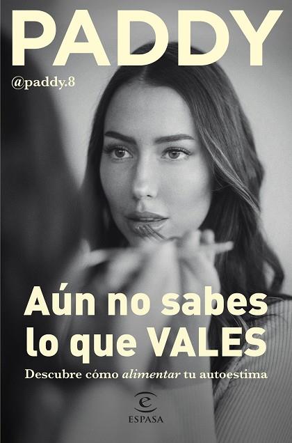 AÚN NO SABES LO QUE VALES | 9788467068764 | PADDY | Llibreria Online de Vilafranca del Penedès | Comprar llibres en català