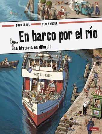 EN BARCO POR EL RÍO | 9788494818301 | GÖBEL, DORO/KNORR, PETER | Llibreria L'Odissea - Libreria Online de Vilafranca del Penedès - Comprar libros