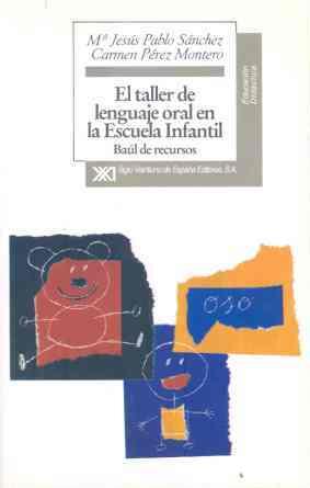 EL TALLER DE LENGUAJE ORAL EN LA ESCUELA INFANTIL | 9788432309038 | PABLO SANCHEZ... | Llibreria Online de Vilafranca del Penedès | Comprar llibres en català