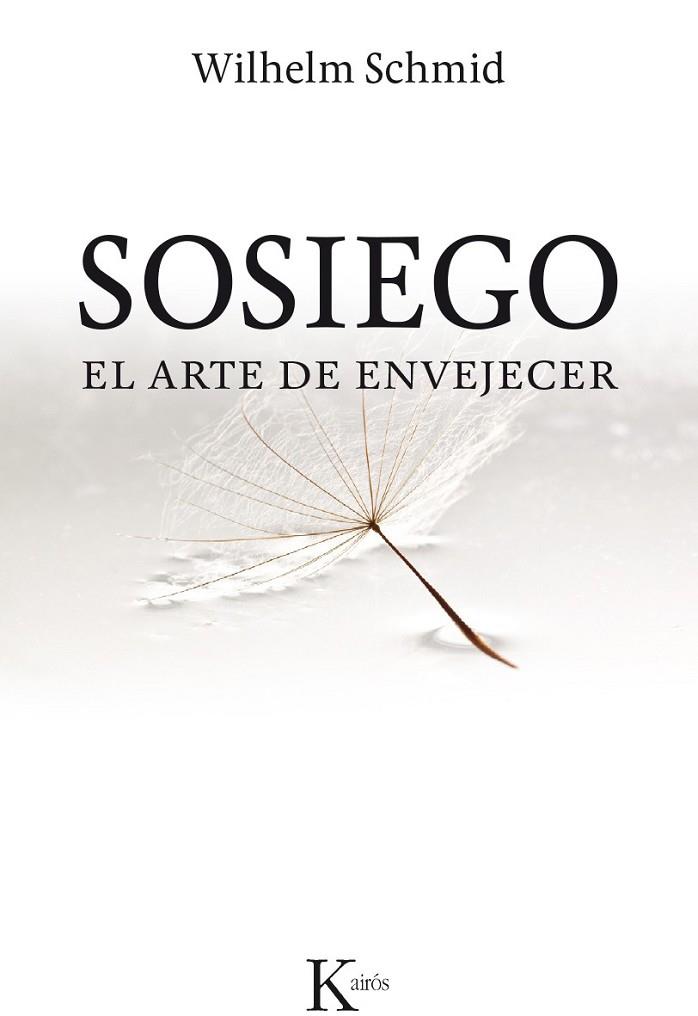 SOSIEGO | 9788499884394 | SCHMID, WILHELM | Llibreria Online de Vilafranca del Penedès | Comprar llibres en català