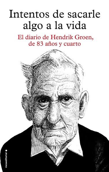 INTENTOS DE SACARLE ALGO A LA VIDA | 9788416306879 | GROEN, HENDRIK | Llibreria Online de Vilafranca del Penedès | Comprar llibres en català