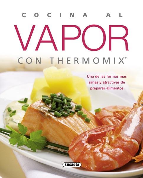 COCINA CON VAPOR CON THERMOMIX | 9788467713510 | AA. VV. | Llibreria Online de Vilafranca del Penedès | Comprar llibres en català