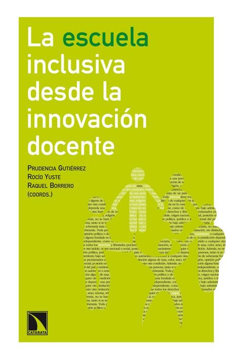 LA ESCUELA INCLUSIVA DESDE LA INNOVACIÓN DOCENTE | 9788483197288 | GUTIÉRREZ, PRUDENCIA/YUSTE, ROCÍO/BORRERO, RAQUEL | Llibreria L'Odissea - Libreria Online de Vilafranca del Penedès - Comprar libros