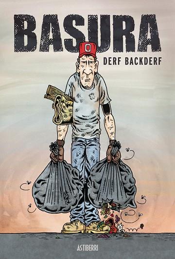 BASURA | 9788416251858 | BACKDERF, DERF | Llibreria Online de Vilafranca del Penedès | Comprar llibres en català