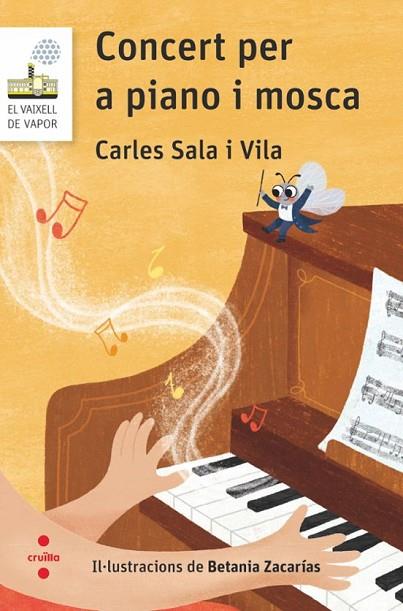 CONCERT PER A PIANO I MOSCA | 9788466157384 | SALA I VILA, CARLES | Llibreria Online de Vilafranca del Penedès | Comprar llibres en català