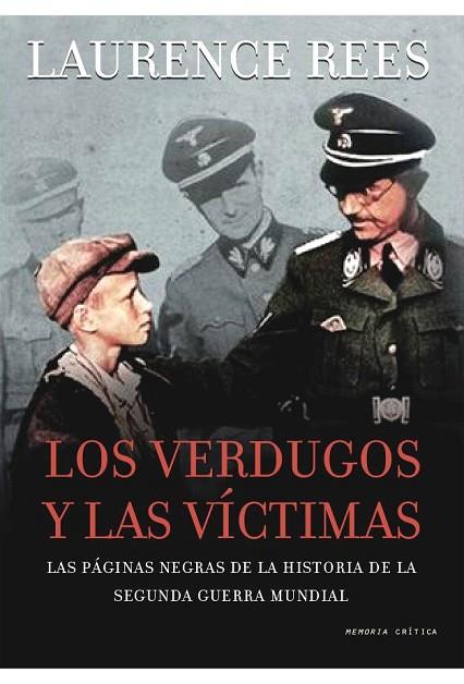 LOS VERDUGOS Y LAS VICTIMAS | 9788498920581 | REES, LAURENCE | Llibreria Online de Vilafranca del Penedès | Comprar llibres en català