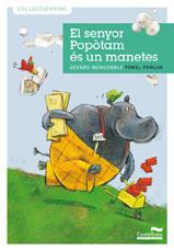 EL SENYOR POPOTAM ES UN MANETES | 9788489625969 | MONCOMBLE, GERARD | Llibreria Online de Vilafranca del Penedès | Comprar llibres en català