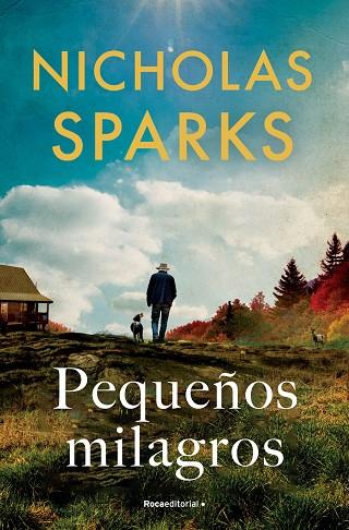 PEQUEÑOS MILAGROS | 9788419743862 | SPARKS, NICHOLAS | Llibreria Online de Vilafranca del Penedès | Comprar llibres en català