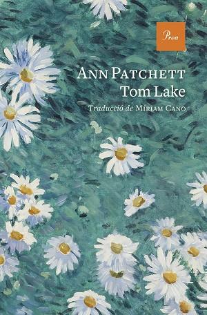 TOM LAKE | 9788419657848 | PATCHETT, ANN | Llibreria Online de Vilafranca del Penedès | Comprar llibres en català