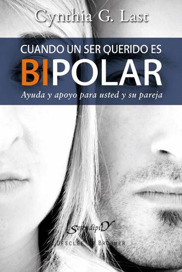 CUANDO UN SER QUERIDO ES BIPOLAR | 9788433025319 | LAST, C | Llibreria Online de Vilafranca del Penedès | Comprar llibres en català