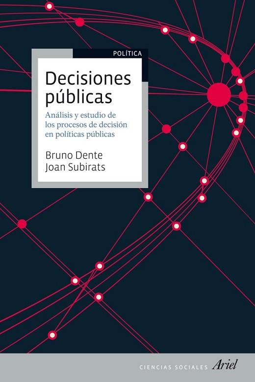 DECISIONES PÚBLICAS | 9788434409965 | DENTE, BRUNO / SUBIRATS, JOAN | Llibreria Online de Vilafranca del Penedès | Comprar llibres en català