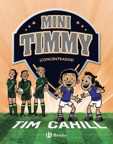 MINI TIMMY 12 ¡ CONCENTRADOS ! | 9788469667750 | CAHILL, TIM | Llibreria Online de Vilafranca del Penedès | Comprar llibres en català